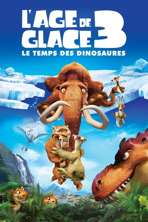 Affiche de L'Âge de glace 3 : Le Temps des dinosaures
