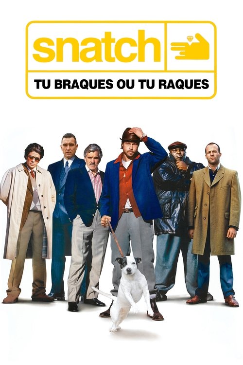 Affiche de Snatch, tu braques ou tu raques